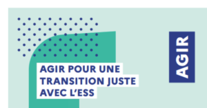 Bannière "Agir pour une transition juste avec l'ESS"